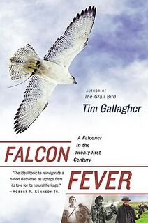 Gallagher, T: Falcon Fever - Tim Gallagher (ISBN 9780547237794)