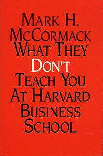 What They Don't Teach You at Harvard Business School - Mark H. McCormack (ISBN 9781861975645)