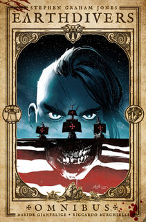 Earthdivers Omnibus - Stephen Graham Jones, Davide Gianfelice (ISBN 9798887243528)