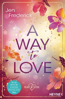 A Way to Love - Jen Frederick (ISBN 9783453424395)
