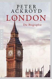London - Die Biographie - Peter Ackroyd (ISBN 9783570554883)
