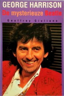 George Harrison - De mysterieuze Beatle - Geoffrey Giuliano (ISBN 9789073207158)