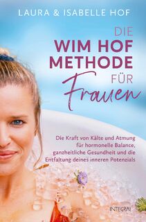 Die Wim-Hof-Methode für Frauen - Isabelle Hof, Laura Hof (ISBN 9783778793374)