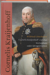 Cornelis Kraijenhoff 1758-1840 - Wilfried Uitterhoeve (ISBN 9789460040139)