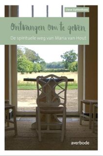 Ontvangen om te geven. Maria van Hout (ISBN 9789031741939)