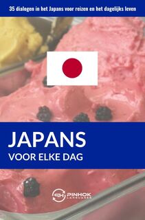 Japans voor elke dag - Pinhok Languages (ISBN 9789403635040)