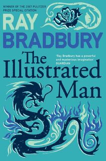 The Illustrated Man - Ray Bradbury (ISBN 9780006479222)