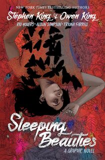 Sleeping Beauties: Deluxe Remastered Edition (Graphic Novel) - Owen King, Stephen King (ISBN 9798887241524)