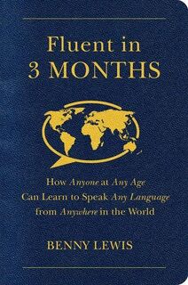 Fluent in 3 Months - Benny Lewis (ISBN 9780062282699)