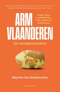 Arm Vlaanderen. Een wereldgeschiedenis - Maarten Van Ginderachter (ISBN 9789464104080)