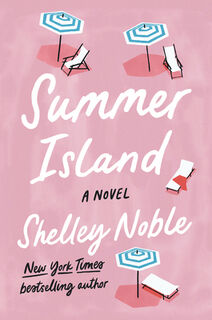 Summer Island - Shelley Noble (ISBN 9780063118423)