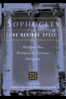 Sophocles, The Oedipus Cycle - Sophocles (ISBN 9780156027649)