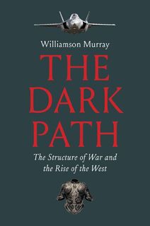 The Dark Path - Williamson Murray (ISBN 9780300270686)