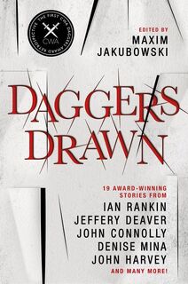 Daggers Drawn - Ian Rankin, Jeffery Deaver, John Connolly, John Harvey (ISBN 9781789097986)