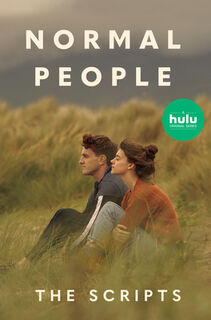 Normal People: The Scripts - Sally Rooney (ISBN 9780593447796)