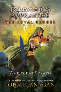 The Royal Ranger: Ambush at Sorato - John Flanagan (ISBN 9780593463871)
