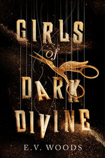 Girls of Dark Divine - E. V. Woods (ISBN 9780593812105)