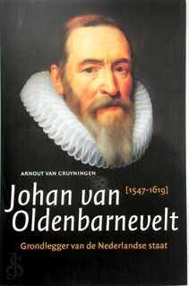 Johan van Oldenbarnevelt - Arnout van Cruyningen (ISBN 9789401915502)