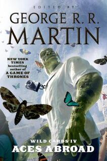 Wild Cards IV - George R. R. Martin (ISBN 9780765335586)