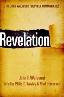 Revelation - John F. F. Walvoord (ISBN 9780802473127)