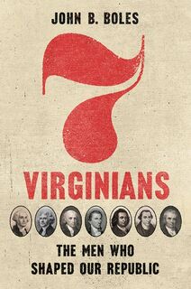 Seven Virginians - John B. Boles (ISBN 9780813949093)