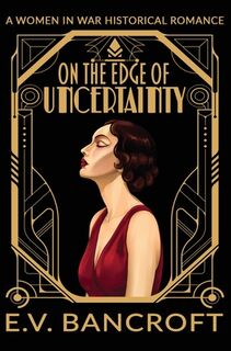On the Edge of Uncertainty - E. V. Bancroft (ISBN 9781918072013)