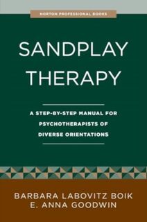 Sandplay Therapy - Barbara Labovitz Boik, E. Anna Goodwin (ISBN 9781324086703)