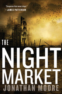 The Night Market - Moore Jonathan Moore (ISBN 9781328507969)