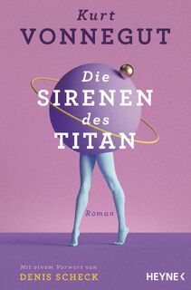 Die Sirenen des Titan - Kurt Vonnegut (ISBN 9783453322585)