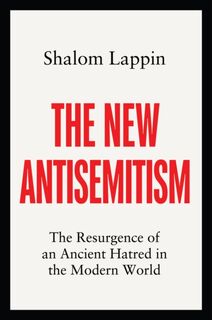 The New Antisemitism - Shalom Lappin (ISBN 9781509558568)