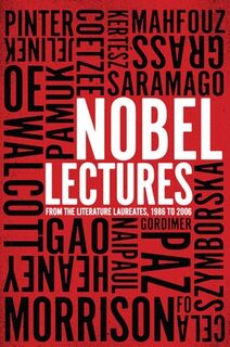Nobel Lectures: From the Literature Laureates, 1986 to 2006 - The New Press (ISBN 9781595584090)