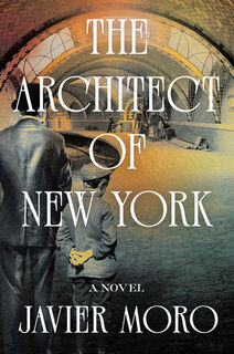 The Architect of New York - Javier Moro (ISBN 9781640097469)