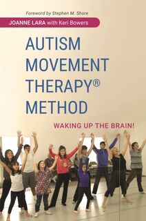 Autism Movement Therapy (R) Method - Joanne Lara (ISBN 9781849057288)
