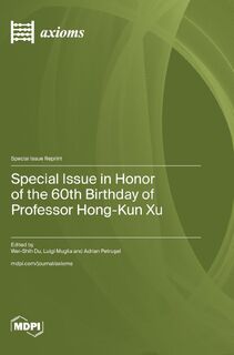 Special Issue in Honor of the 60th Birthday of Professor Hong-Kun Xu - Wei-Shih Du (ISBN 9783725810406)