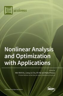 Nonlinear Analysis and Optimization with Applications - Wei-Shih Du (ISBN 9783036520452)