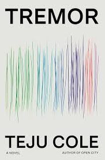 Tremor - Teju Cole (ISBN 9780812997118)