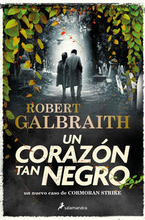 Un Corazón Tan Negro / The Ink Black Heart - Robert Galbraith (ISBN 9788419346094)