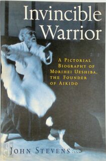 Invincible Warrior - John Stevens (ISBN 9781570623943)