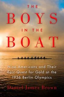 The Boys in the Boat - Daniel James Brown (ISBN 9780670025817)