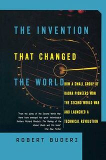 The Invention That Changed the World - Robert Buderi (ISBN 9780684835297)
