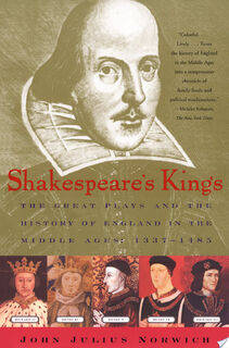 Shakespeare's Kings - John Julius Norwich (ISBN 9780743200318)