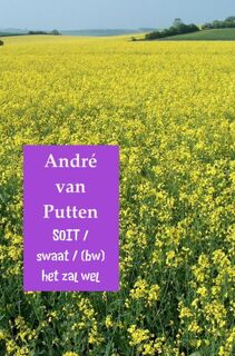 Soit / swaat / (bw)/het zal wel - André van Putten (ISBN 9789402157314)