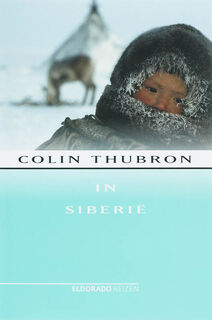 In Siberie - C. Thubron (ISBN 9789047100171)