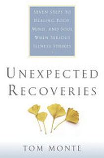 Unexpected Recoveries - Tom Monte (ISBN 9780312262624)