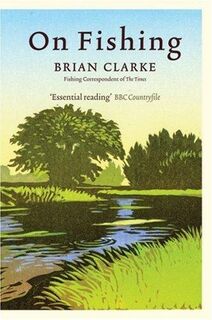 On Fishing - Brian Clarke (ISBN 9780007281107)