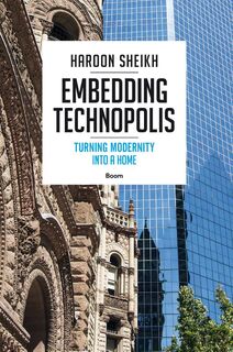 Embedding Technopolis - Haroon Sheikh (ISBN 9789024408665)