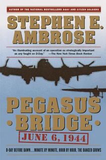 Pegasus Bridge - Stephen E. Ambrose (ISBN 9780671671563)