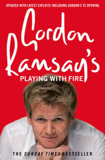 Gordon Ramsay's Playing with Fire - Gordon Ramsay (ISBN 9780007259885)