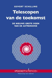 Telescopen van de toekomst - Govert Schilling (ISBN 9789085716310)