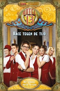 Hotel 13: [3] race tegen de tijd - Gert Verhulst (ISBN 9789059168657)